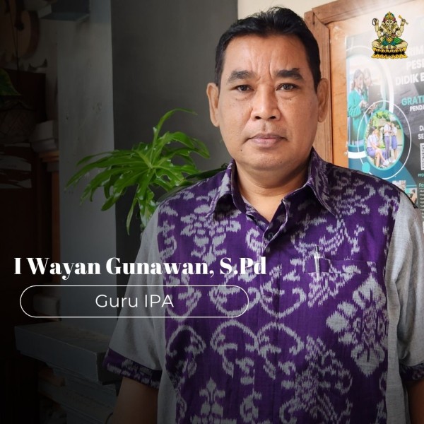 I Wayan Gunawan, S,Pd.