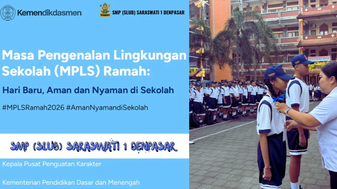 Pesan MPLS RAMAH 2026 : Jangan Hanya Slogan, Mari Bersama Wujudkan Hari Baru, Aman dan Nyaman di Sekolah 