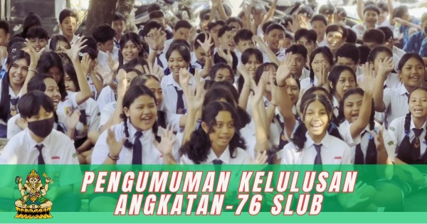 Pengumuman Kelulusan Siswa Kelas IX SMP (SLUB) Saraswati 1 Denpasar Tahun Ajaran 2024-2025